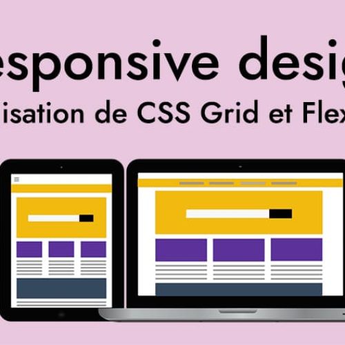 Miniature article : Responsive design : L’utilisation des CSS Grid et Flexbox pour votre site | Boitmobile, Agence web de création de site internet à Amiens